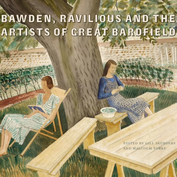 Bawden, Ravilious and the Artists of Great Bardfield.